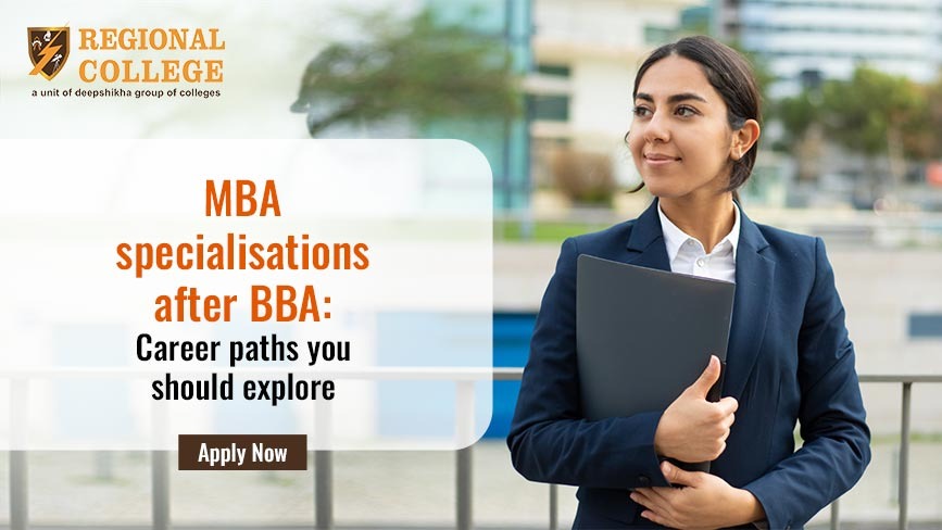 MBA specializations after BBA: Career paths you should explore